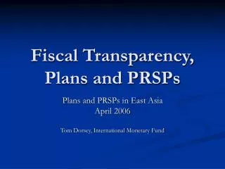 Fiscal Transparency, Plans and PRSPs