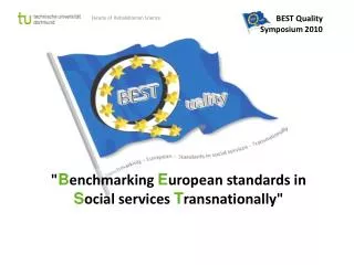 &quot; B enchmarking E uropean standards in S ocial services T ransnationally&quot;
