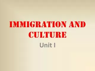 Immigration and Culture