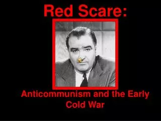 Anticommunism and the Early Cold War