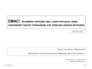 CMAC : An energy efficient mac layer protocol using convergent packet forwarding for wireless sensor networks