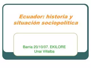 Ecuador: historia y situación sociopolítica