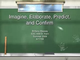 Imagine, Elaborate, Predict, and Confirm