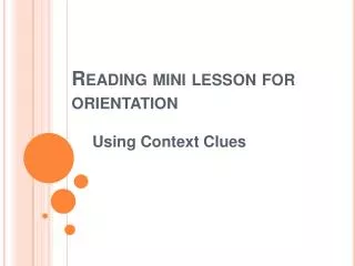 Reading mini lesson for orientation