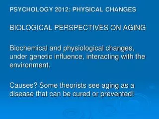 PSYCHOLOGY 2012: PHYSICAL CHANGES