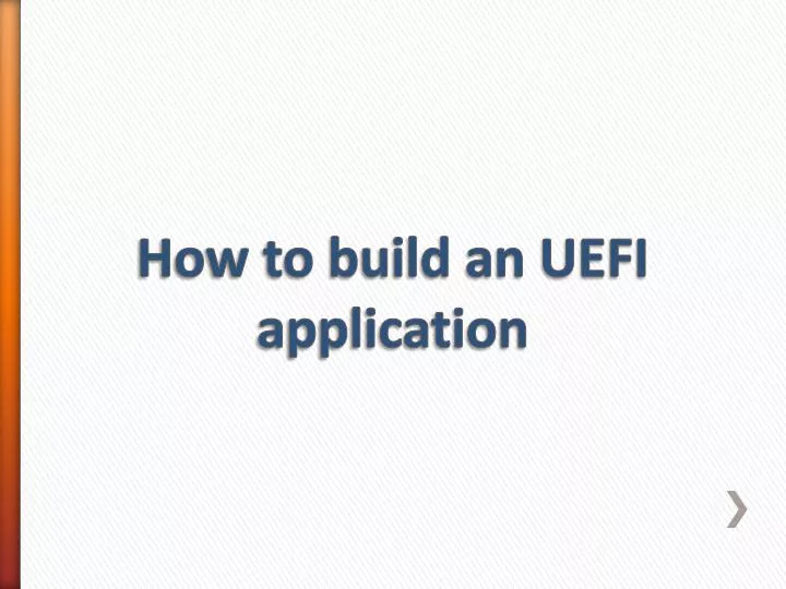 how to build an uefi application