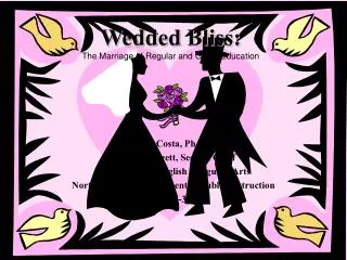 Wedded Bliss: The Marriage of Regular and Gifted Education