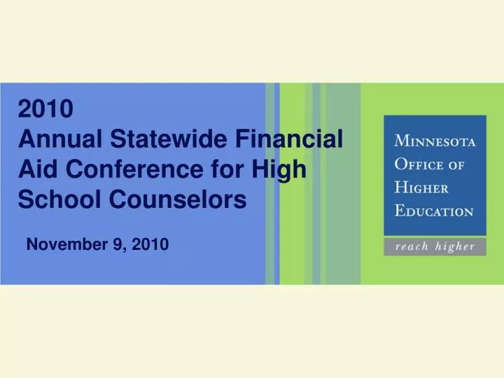 2010 annual statewide financial aid conference for high school counselors