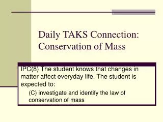 Daily TAKS Connection: Conservation of Mass