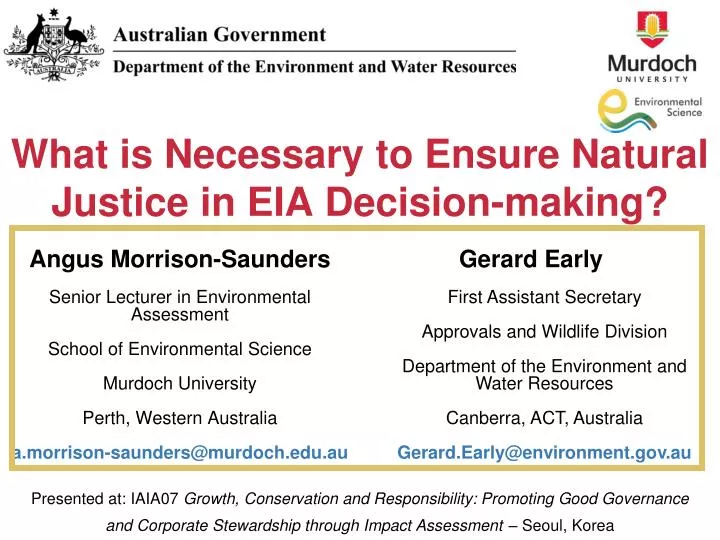 what is necessary to ensure natural justice in eia decision making