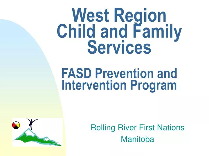 west region child and family services fasd prevention and intervention program