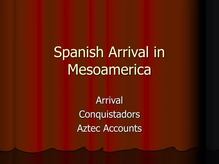 spanish arrival in mesoamerica