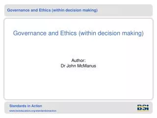 Governance and Ethics (within decision making)