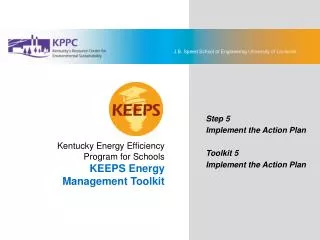 KEEPS Energy Management Toolkit Step 5: Implement the Action Plan Toolkit 5: Implement the Action Plan Main Presentation