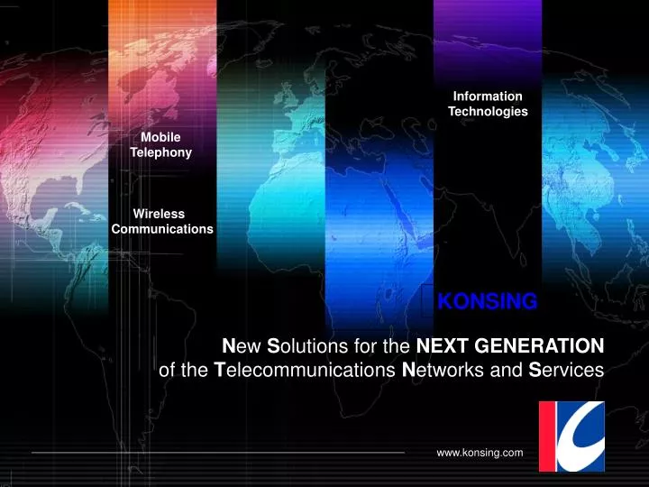 n ew s olution s for the next generation of the t elecommunications n etworks and s ervices