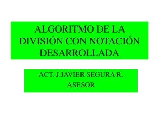 algoritmo de la divisi n con notaci n desarrollada