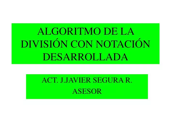 algoritmo de la divisi n con notaci n desarrollada