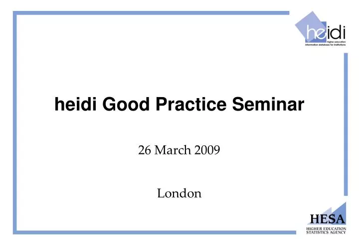 heidi good practice seminar