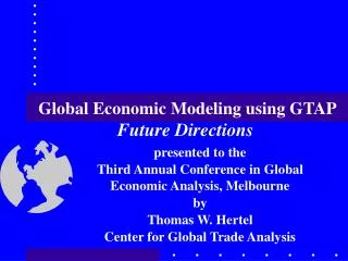 Global Economic Modeling using GTAP Future Directions