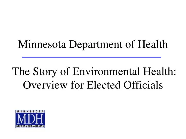 minnesota department of health the story of environmental health overview for elected officials
