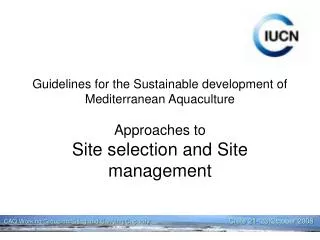 Guidelines for the Sustainable development of Mediterranean Aquaculture Approaches to Site selection and Site management