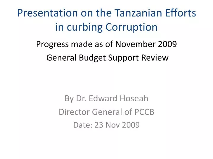 presentation on the tanzanian efforts in curbing corruption