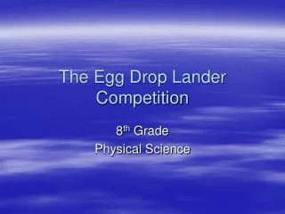 The Egg Drop Lander Competition