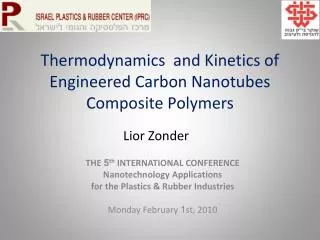 Thermodynamics and Kinetics of Engineered Carbon Nanotubes Composite Polymers