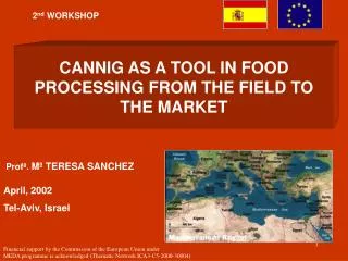 CANNIG AS A TOOL IN FOOD PROCESSING FROM THE FIELD TO THE MARKET