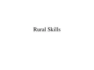 Rural Skills