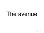 The avenue - slide 1