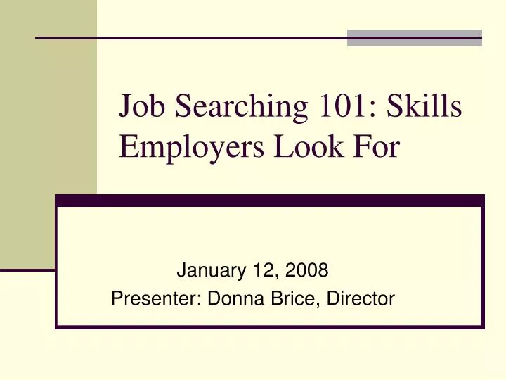 job searching 101 skills employers look for