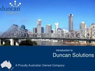 Introduction to			 Duncan Solutions