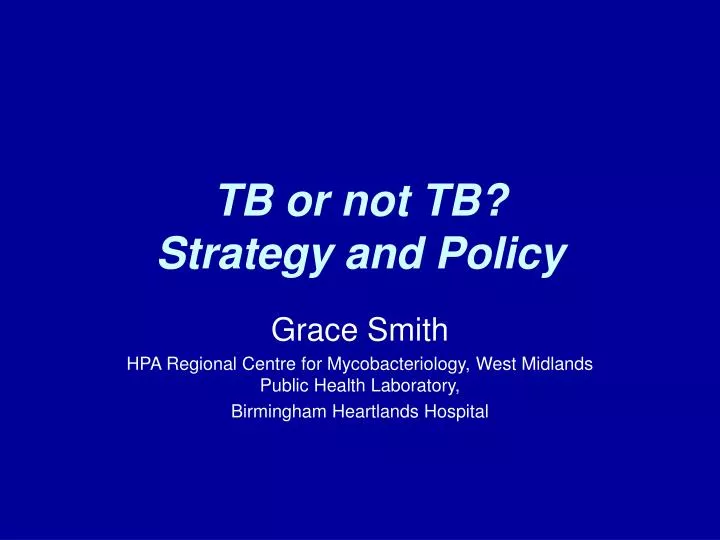 tb or not tb strategy and policy