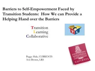 Barriers to Self-Empowerment Faced by Transition Students: How We can Provide a Helping Hand over the Barriers