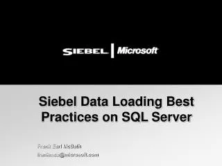 Siebel Data Loading Best Practices on SQL Server