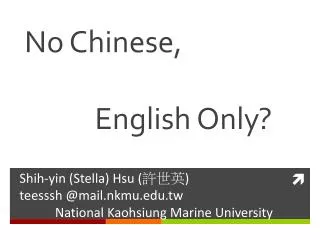 No Chinese, English Only?