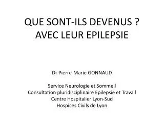 QUE SONT-ILS DEVENUS ? AVEC LEUR EPILEPSIE