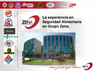 La experiencia en Seguridad Alimentaria en Grupo Zena.