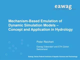 Mechanism-Based Emulation of Dynamic Simulation Models – Concept and Application in Hydrology