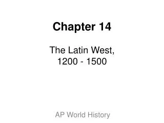 Chapter 14 The Latin West, 1200 - 1500