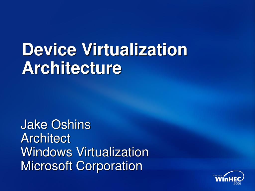 PPT - Device Virtualization Architecture PowerPoint Presentation, free ...
