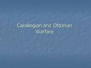 Carolingian and Ottonian Warfare