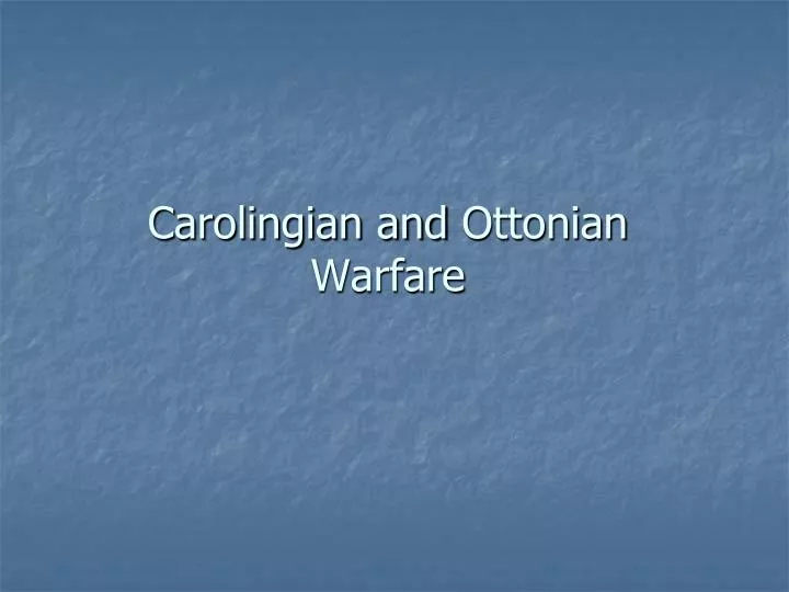 carolingian and ottonian warfare