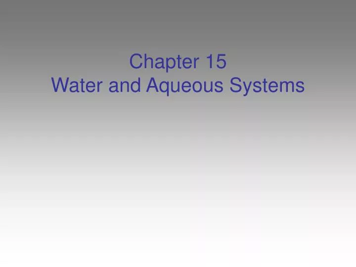 chapter 15 water and aqueous systems