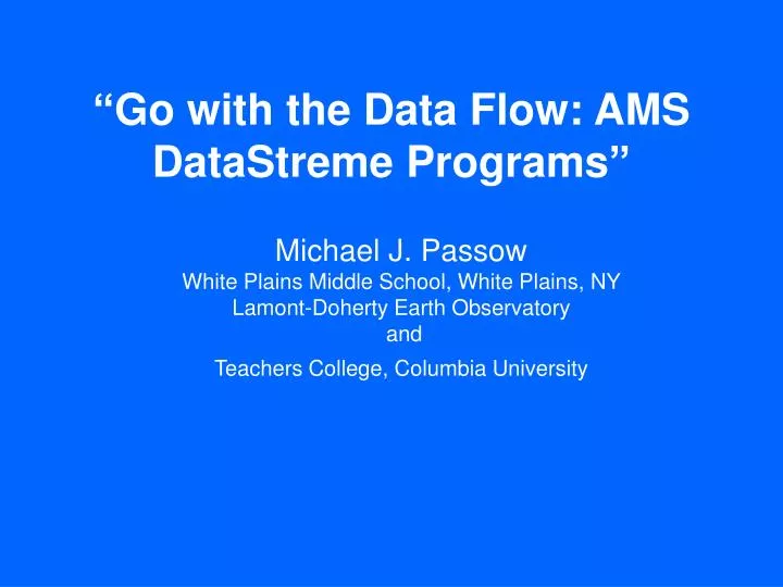 go with the data flow ams datastreme programs
