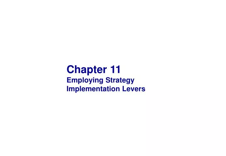chapter 11 employing strategy implementation levers