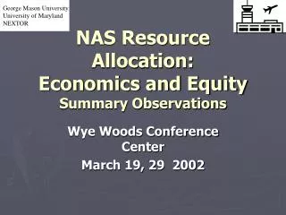 NAS Resource Allocation: Economics and Equity Summary Observations