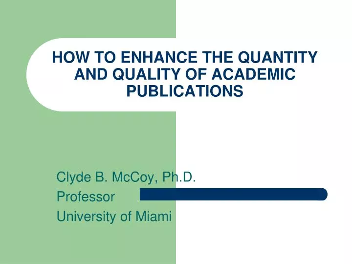 how to enhance the quantity and quality of academic publications