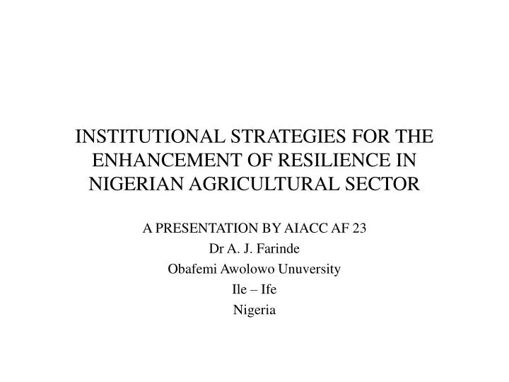 institutional strategies for the enhancement of resilience in nigerian agricultural sector